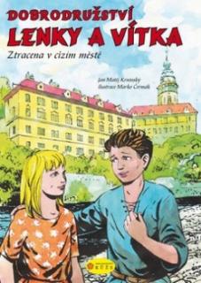 DOBRODRUŽSTVÍ LENKY A VÍTKA - ZTRACENA V CIZÍM MĚSTĚ